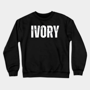 Ivory Name Gift Birthday Holiday Anniversary Crewneck Sweatshirt